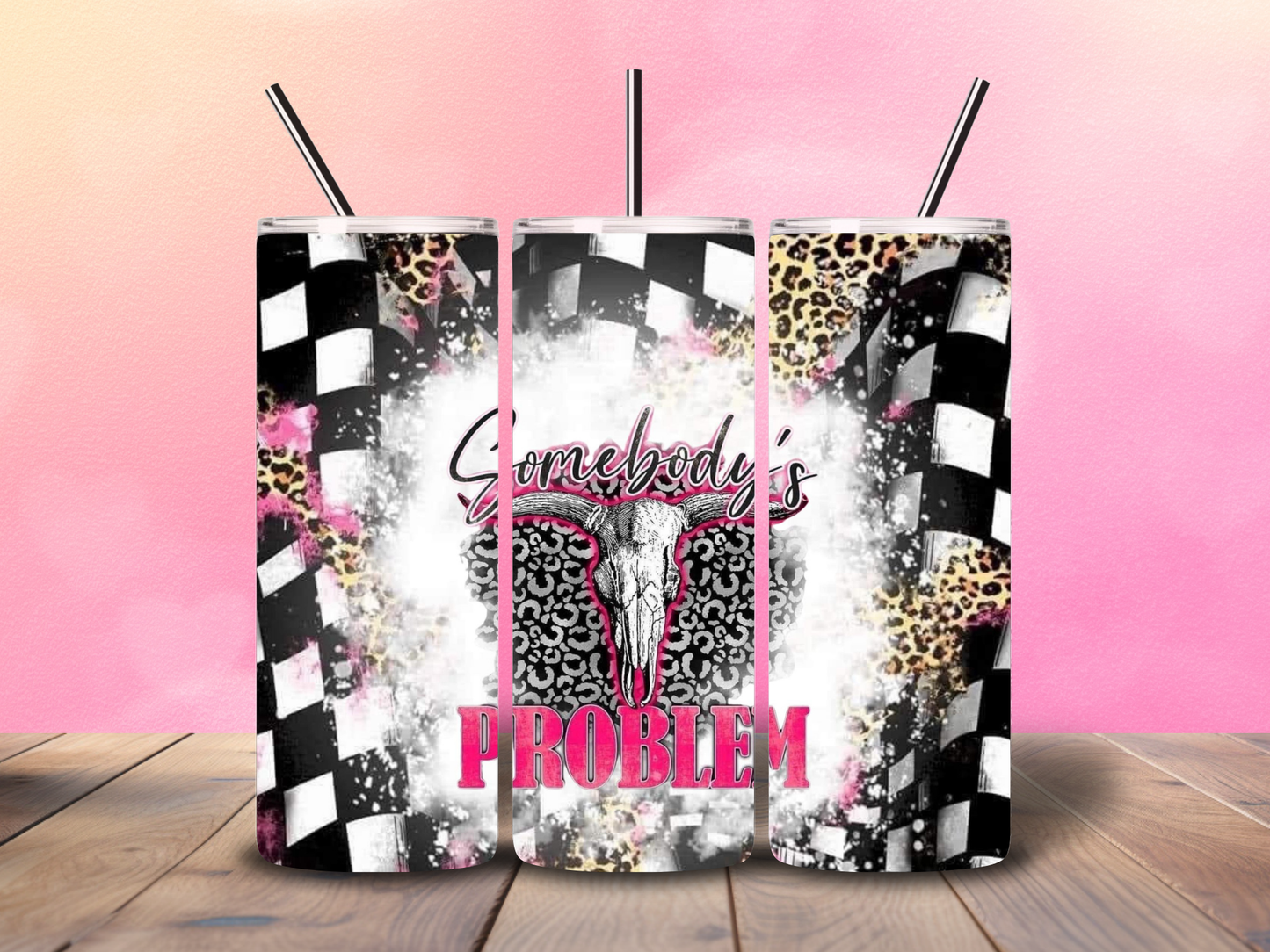 20oz "Somebody's Problem" Checkered Bull Skull Tumbler