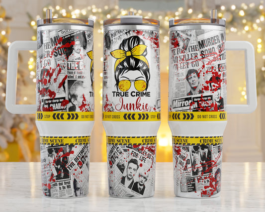 40oz "True Crime Junkie" Tumbler