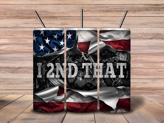 20oz " I 2nd That" American Flag Tumbler