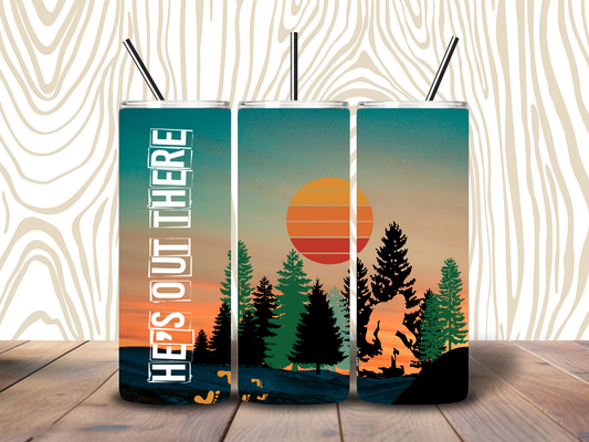 20oz "He's Out There" Big Foot Tumbler