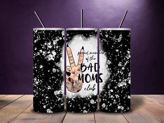 20oz "Proud Member of the Bad Moms Club" Tumbler