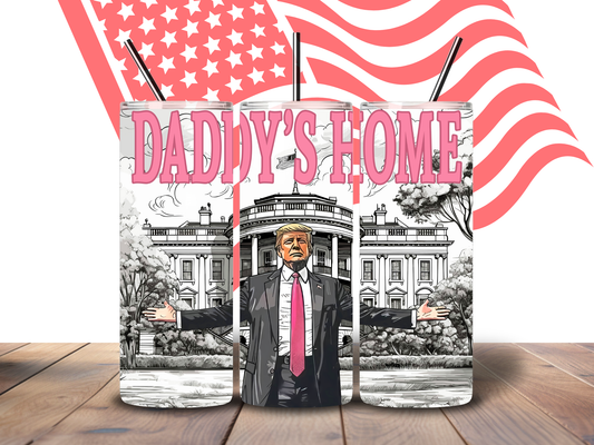 20oz " Daddy's Home" Trump Tumbler