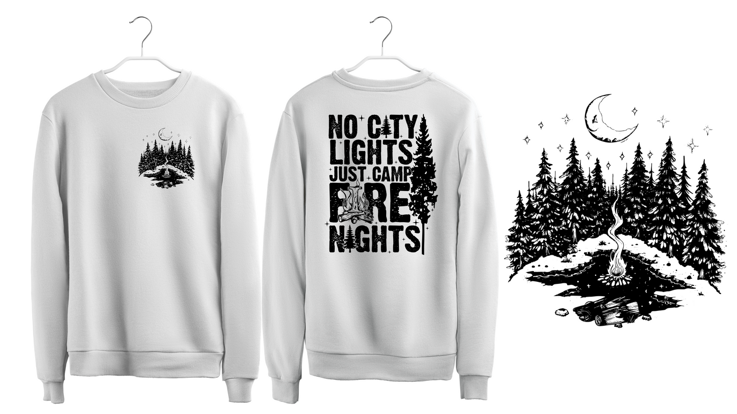 "No city lights Just Campfire Nights" Hoodie or Crewneck